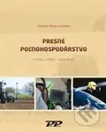 Presné poľnohospodárstvo (Systém - Stroje - Skúsenosti) - kniha z kategorie Zemědělství