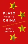 Plato Goes to China - Shadi Bartsch