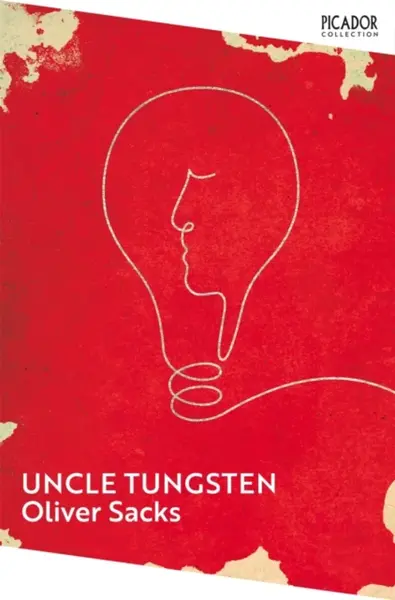 Uncle Tungsten - Oliver Sacks