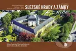Slezské hrady a zámky z nebe - Jozef Caban, Martina Hošková, Milan Paprčka, Radka Srněnská - kniha z kategorie Obrazové publikace
