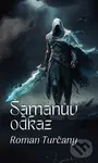 Šamanův odkaz - Roman Turčany