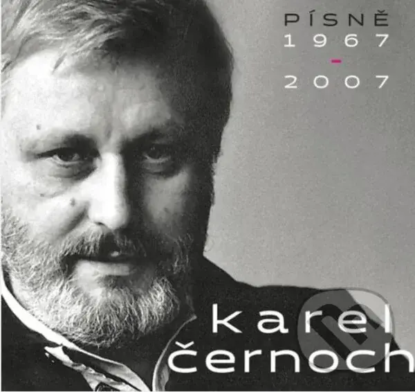Karel Černoch: Písně 1967-2007 (2 CD) - Karel Černoch,Karel Černoch: Písně 1967-2007 (2 CD) - Karel Černoch