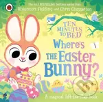 Ten Minutes to Bed: Where’s the Easter Bunny? (A magical lift-the-flap book) - kniha z kategorie Pro děti