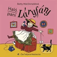 Haló, paní Láryfáry - Betty MacDonald - audiokniha z kategorie Pro děti