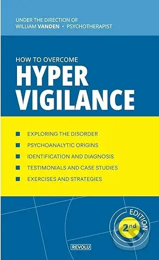 How to Overcome Hypervigilance - William Vanden - kniha z kategorie Psychologie