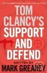 Tom Clancy´s Support and Defend - Mark Greaney