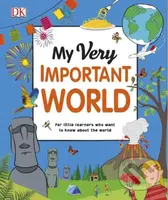 My Very Important World (For Little Learners who want to Know about the World) - kniha z kategorie Naučné knihy