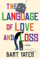 The Language of Love and Loss (A Witty and Moving Novel Perfect for Book Clubs) - kniha z kategorie Společenská beletrie