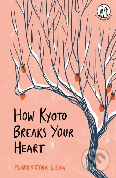 How Kyoto Breaks Your Heart - Florentyna Leow - kniha z kategorie Zdraví a životní styl