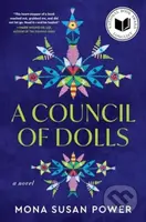 A Council of Dolls (A Novel) - Mona Susan Power - kniha z kategorie Společenská beletrie