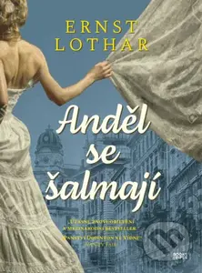 Anděl se šalmají - Ernst Lothar - kniha z kategorie Společenská beletrie