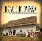 Hrachovinka: Senohradské ľudové piesne - Hrachovinka