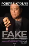 Fake - Robert T. Kiyosaki - kniha z kategorie Odborné a naučné