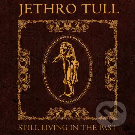 Jethro Tull: Still... Living in the Past  LP (2 LP)