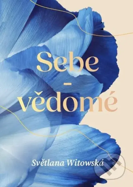 Sebe-vědomé - Světlana Witowská - kniha z kategorie Životopisy