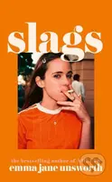 Slags - Emma Jane Unsworth - kniha z kategorie Beletrie