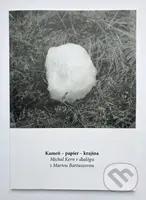 Kameň-papier-krajina / Michal Kern v dialógu s Mariou Bartuszovou - kniha z kategorie Malířství
