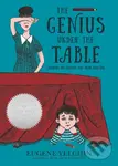 The Genius Under the Table (Growing Up Behind the Iron Curtain) - Eugene Yelchin