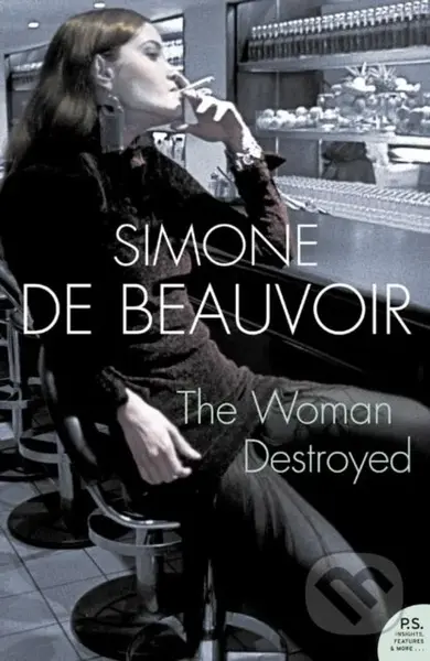 The Woman Destroyed - Simone de Beauvoir - kniha z kategorie Společenská beletrie