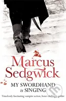 My Swordhand is Singing - Marcus Sedgwick - kniha z kategorie Pro děti