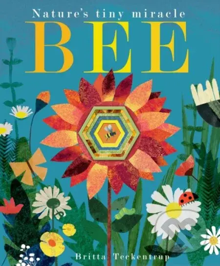 Bee (Nature's tiny miracle) - Patricia Hegarty - kniha z kategorie Pro děti