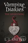 The Vampire Diaries: The Awakening (Book 1) - L.J. Smith - kniha z kategorie Pro děti