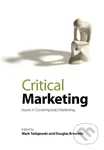Critical Marketing - Douglas Brownlie - kniha z kategorie Byznys a management