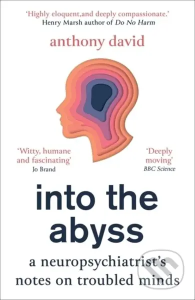 Into the Abyss (A neuropsychiatrist's notes on troubled minds) - kniha z kategorie Humanitní a společenské vědy