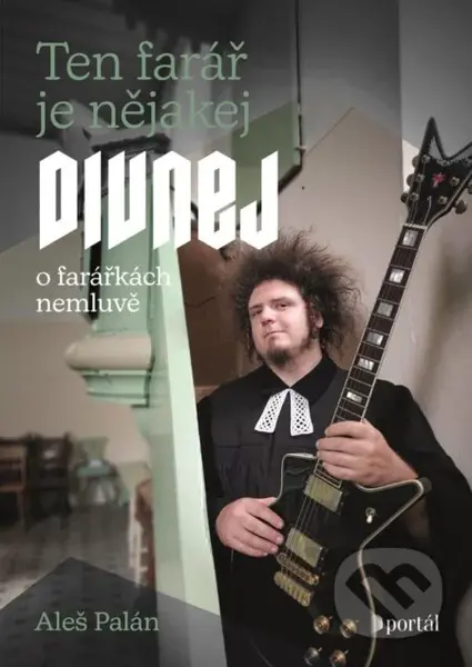 Ten farář je nějakej divnej (O farářkách nemluvě) - Aleš Palán - kniha z kategorie Kolektivní sporty
