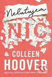 Neľutujem nič - Colleen Hoover - kniha z kategorie Společenská beletrie