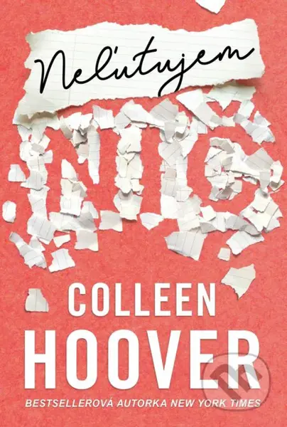 Neľutujem nič - Colleen Hoover - kniha z kategorie Společenská beletrie