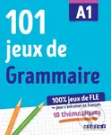 100% Jeux de FLE - 101 jeux de Grammaire A1 - Cahier de jeux - kniha z kategorie Jazykové učebnice a slovníky