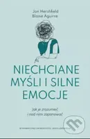 Niechciane myśli i silne emocje - Jon Hershfield, Blaise Aguirre - kniha z kategorie Psychoterapie