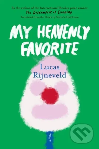 My Heavenly Favorite (A Novel) - Lucas Rijneveld - kniha z kategorie Společenská beletrie