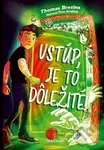 Vstúp, je to dôležité! - Thomas C. Brezina - kniha z kategorie Beletrie pro děti