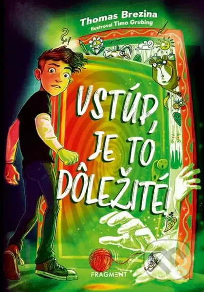 Vstúp, je to dôležité! - Thomas C. Brezina - kniha z kategorie Beletrie pro děti