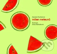 Milion melounů + CD - Daniela Fischerová - kniha z kategorie Pro děti