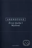 Život ducha I (Myšlení) - Hannah Arendtová - kniha z kategorie Filozofie