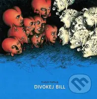 Divokej Bill: Mezi Nima (remastered 2023) LP - Divokej Bill