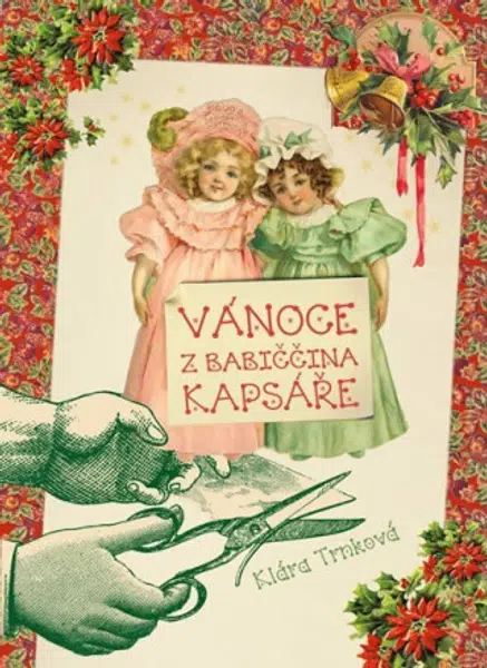 Vánoce z babiččina kapsáře - Klára Trnková