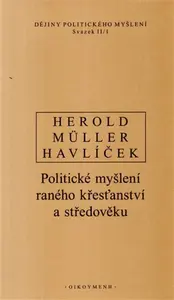 Dějiny politického myšlení II/1 - Aleš Havlíček, V. Herold, I. Müller