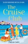 The Cruise Club - Caroline James