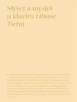 Slyšet a myslet u klavíru - Libuše Tichá
