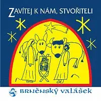 Brněnský Valášek – Zavítej k nám, Stvořiteli