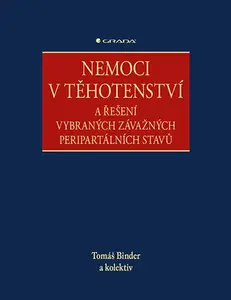 Kniha: Nemoci v těhotenství od Binder Tomáš
