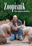 Kniha: Zoopisník Miroslava Bobka od Bobek Miroslav