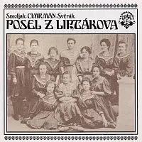 Divadlo Járy Cimrmana – Posel z Liptákova