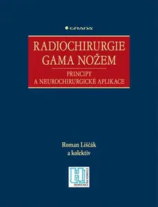 E-kniha: Radiochirurgie gama nožem od Liščák Roman