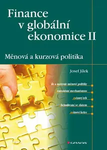 E-kniha: Finance v globální ekonomice II: Měnová a kurzová politika od Jílek Josef