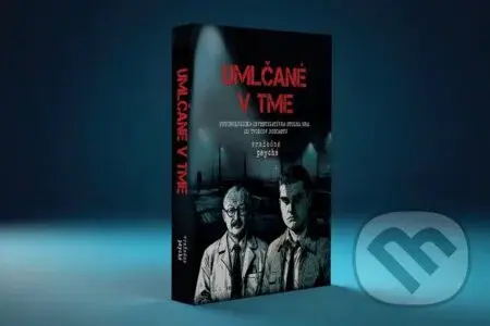 Umlčané v tme - psychologicko-detektívna hra (18+)